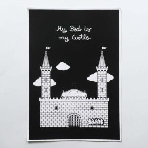 „My Bed Is My Castle“ A4 Screenprint by SPÄM